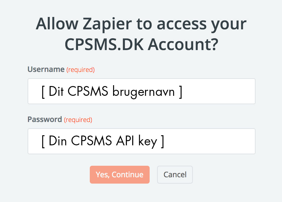 Når du bliver bedt om det skal du udfylde dit CPSMS brugernavn og din CPSMS API-Key som password